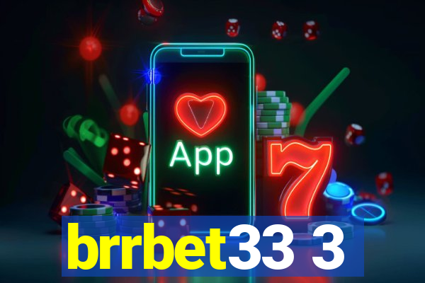 brrbet33 3